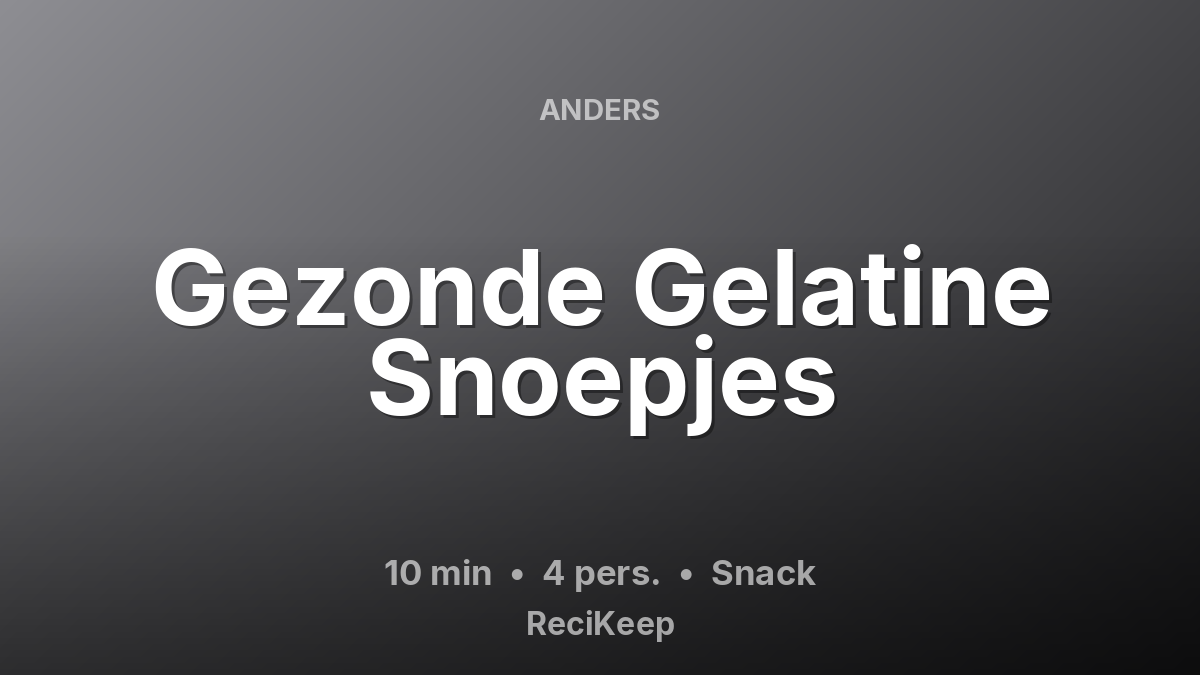 Receptkaart Gezonde Gelatine Snoepjes – Snack