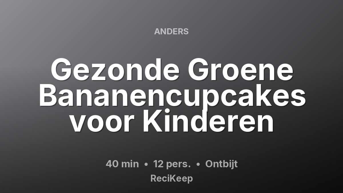 Receptkaart Gezonde Groene Bananencupcakes voor Kinderen – Ontbijt