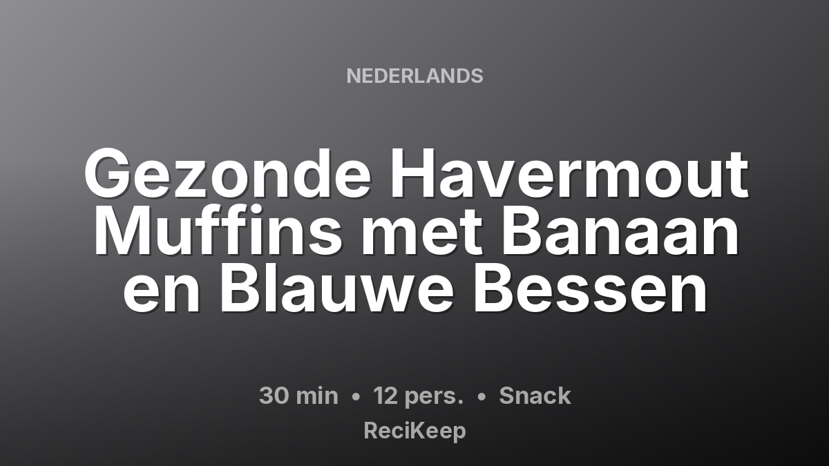 Receptkaart Gezonde Havermout Muffins met Banaan en Blauwe Bessen – Snack