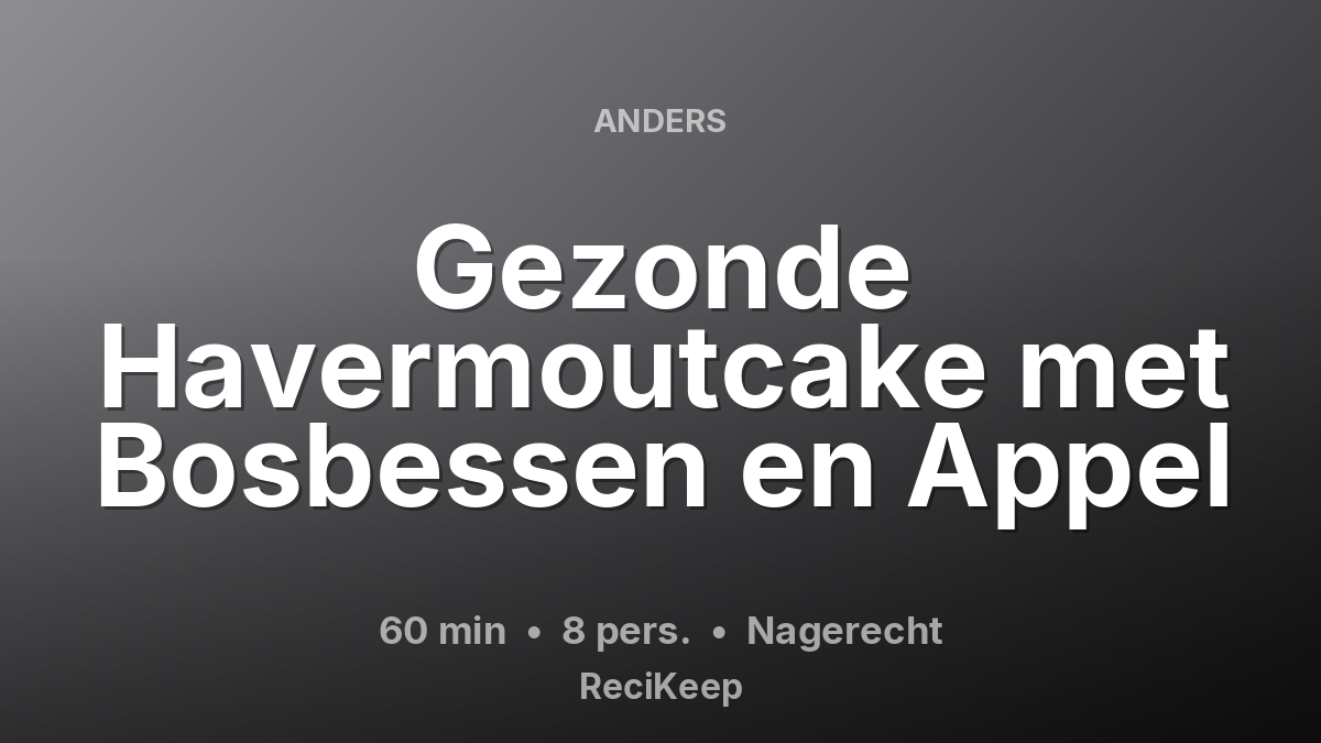 Receptkaart Gezonde Havermoutcake met Bosbessen en Appel – Nagerecht