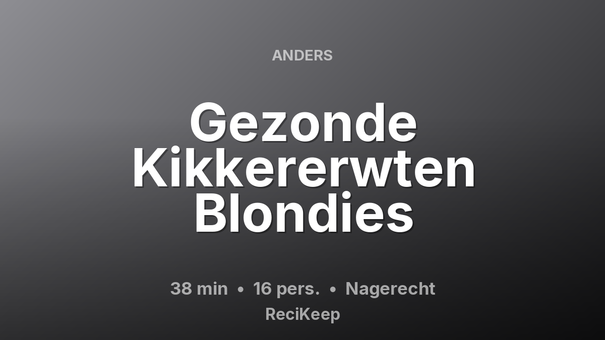 Receptkaart Gezonde Kikkererwten Blondies – Nagerecht