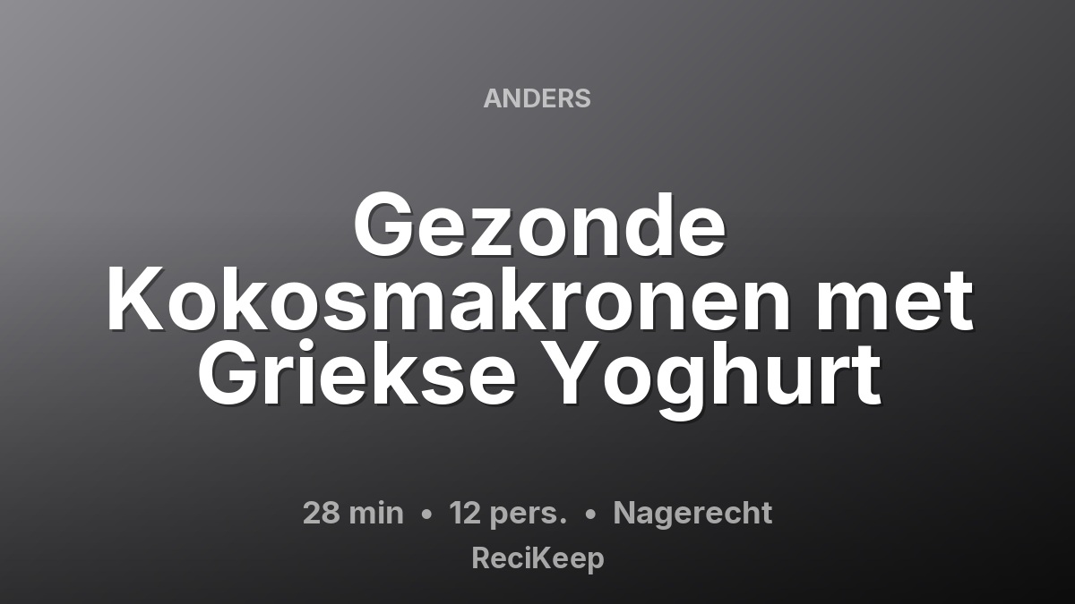 Receptkaart Gezonde Kokosmakronen met Griekse Yoghurt – Nagerecht