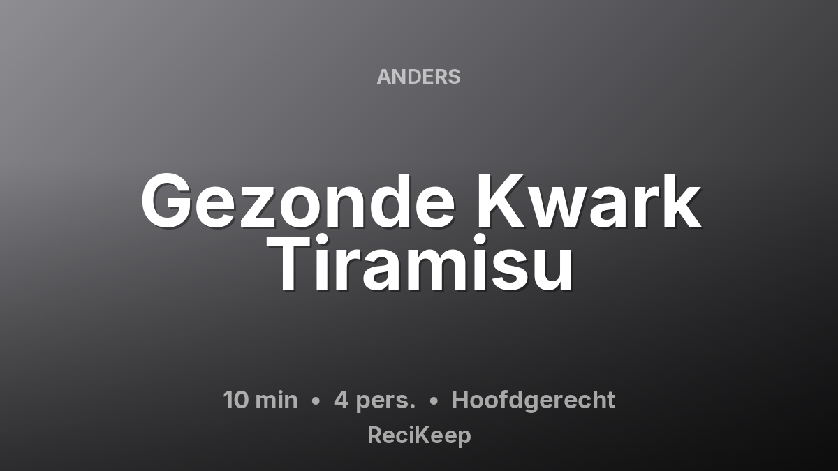 Receptkaart Gezonde Kwark Tiramisu – Hoofdgerecht