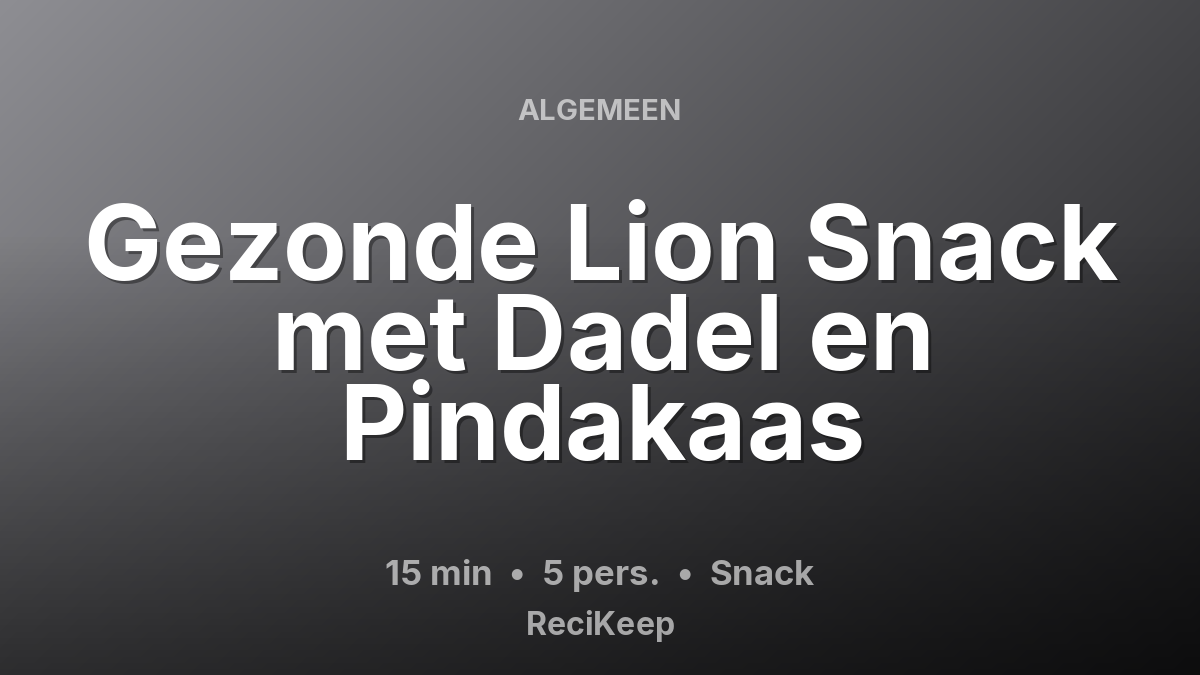 Receptkaart Gezonde Lion Snack met Dadel en Pindakaas – Snack