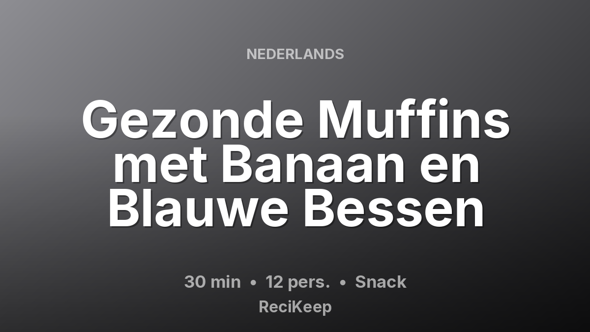Receptkaart Gezonde Muffins met Banaan en Blauwe Bessen – Snack