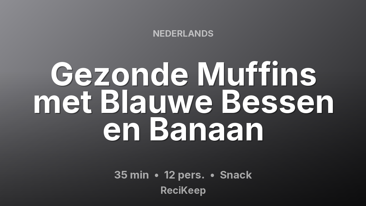 Receptkaart Gezonde Muffins met Blauwe Bessen en Banaan – Snack