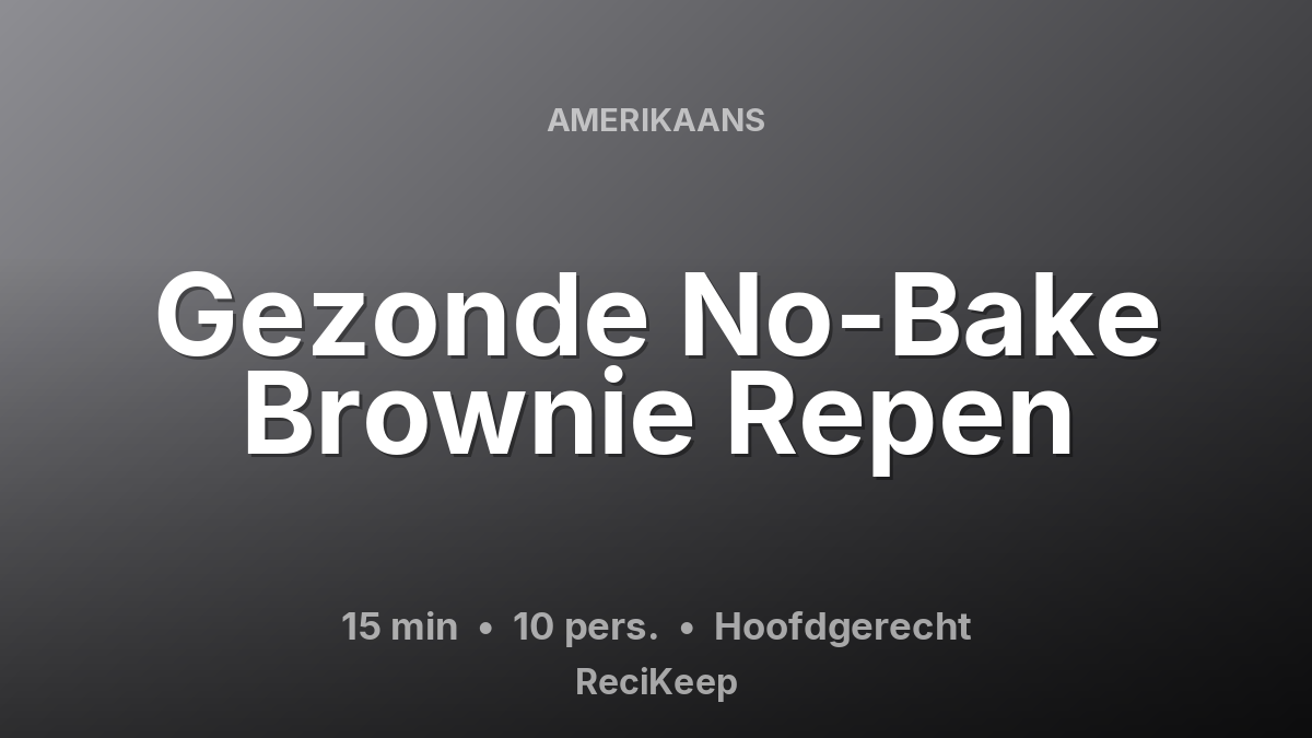 Receptkaart Gezonde No-Bake Brownie Repen – Hoofdgerecht