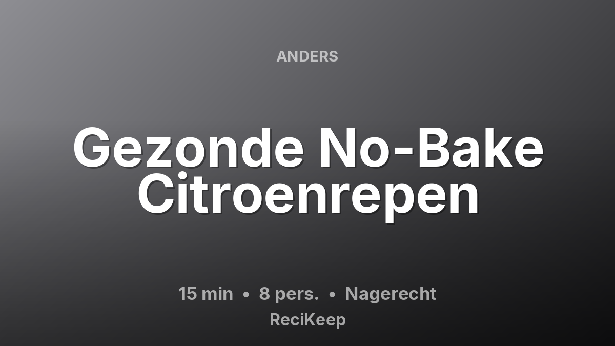 Receptkaart Gezonde No-Bake Citroenrepen – Nagerecht