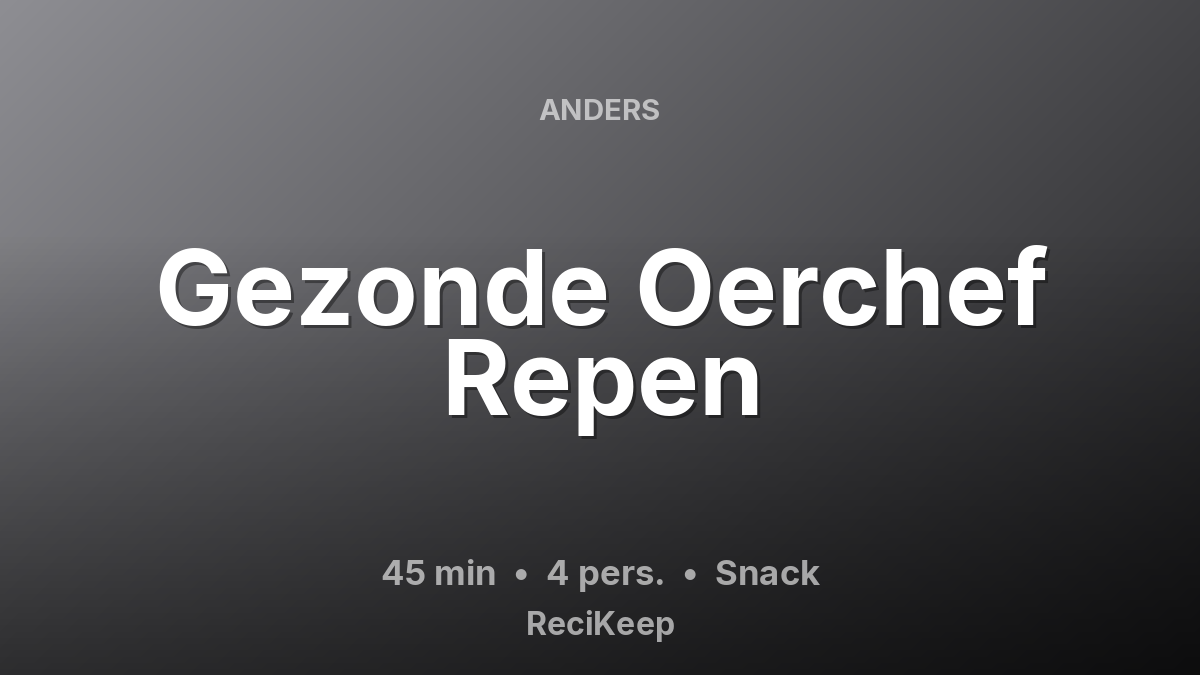 Receptkaart Gezonde Oerchef Repen – Snack