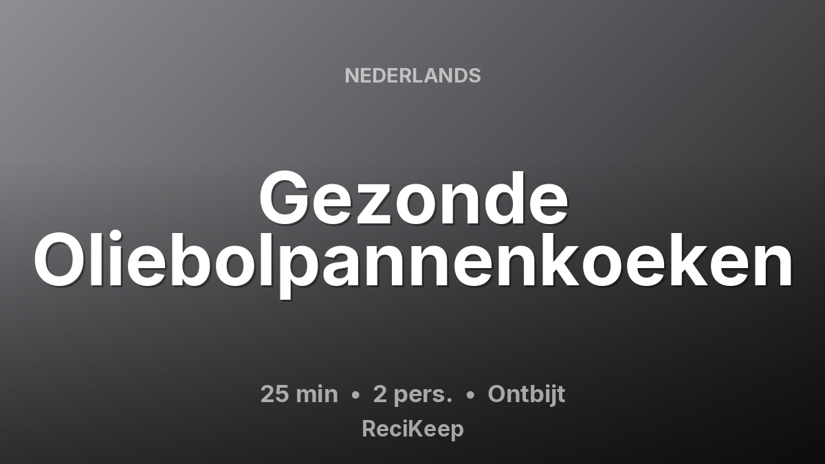 Receptkaart Gezonde Oliebolpannenkoeken – Ontbijt