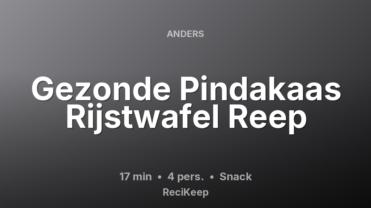 Receptkaart Gezonde Pindakaas Rijstwafel Reep – Snack