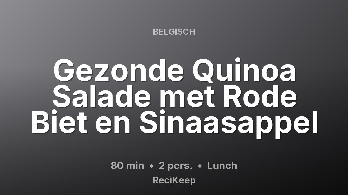 Receptkaart Gezonde Quinoa Salade met Rode Biet en Sinaasappel – Lunch
