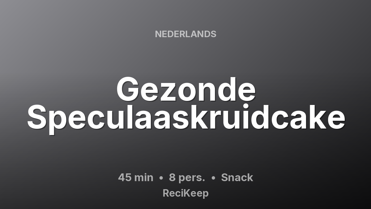 Receptkaart Gezonde Speculaaskruidcake – Snack