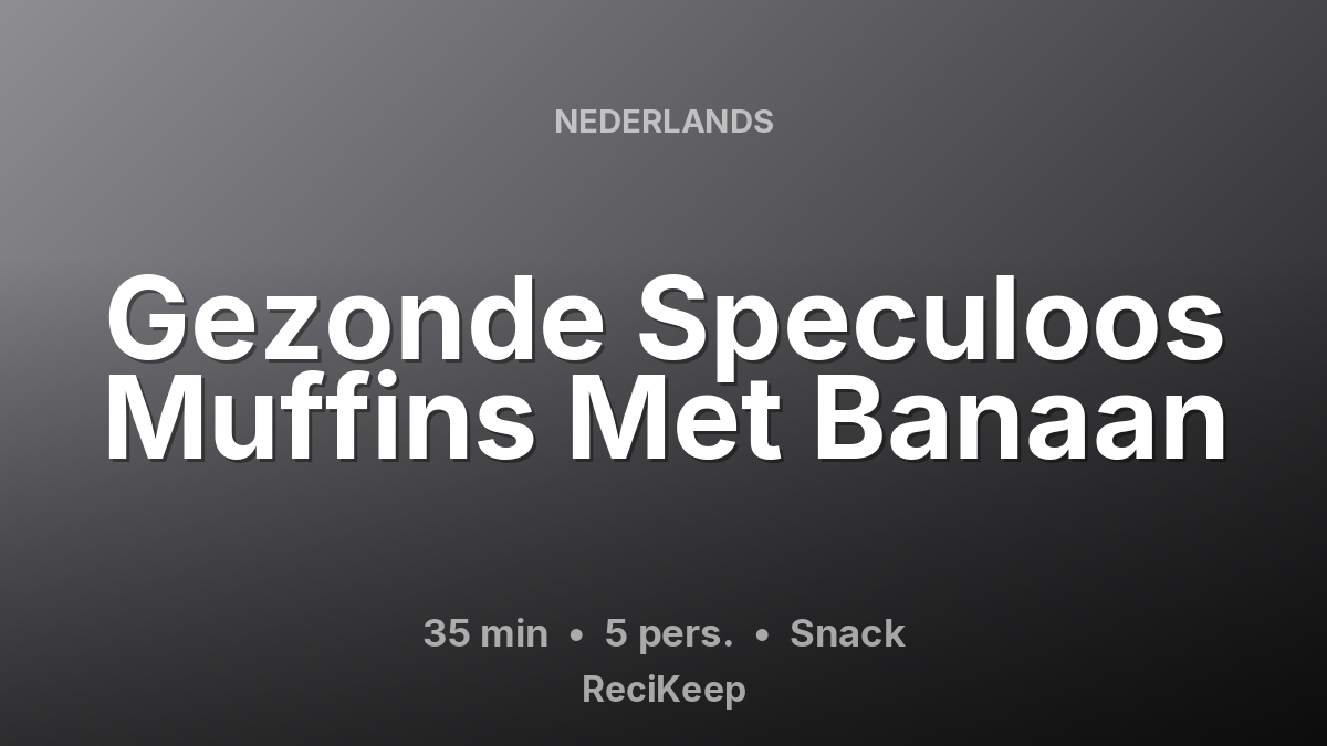 Receptkaart Gezonde Speculoos Muffins Met Banaan – Snack