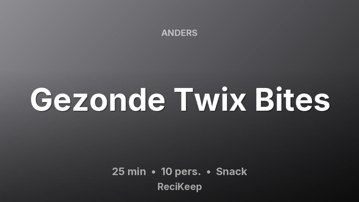 Receptkaart Gezonde Twix Bites – Snack