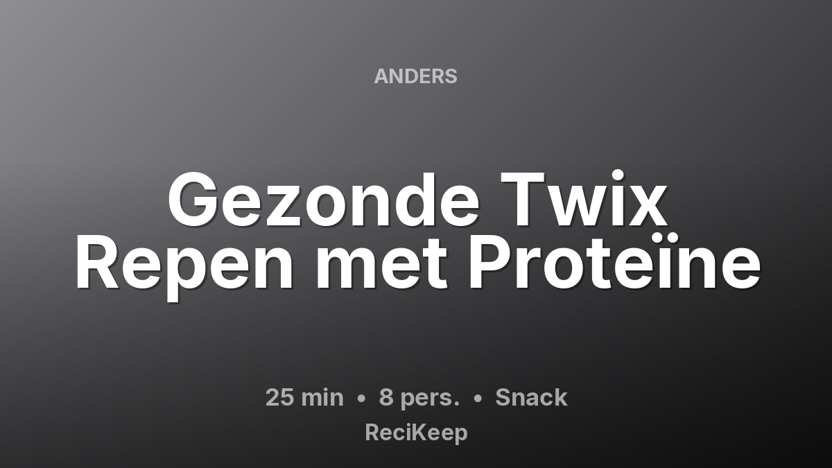 Receptkaart Gezonde Twix Repen met Proteïne – Snack
