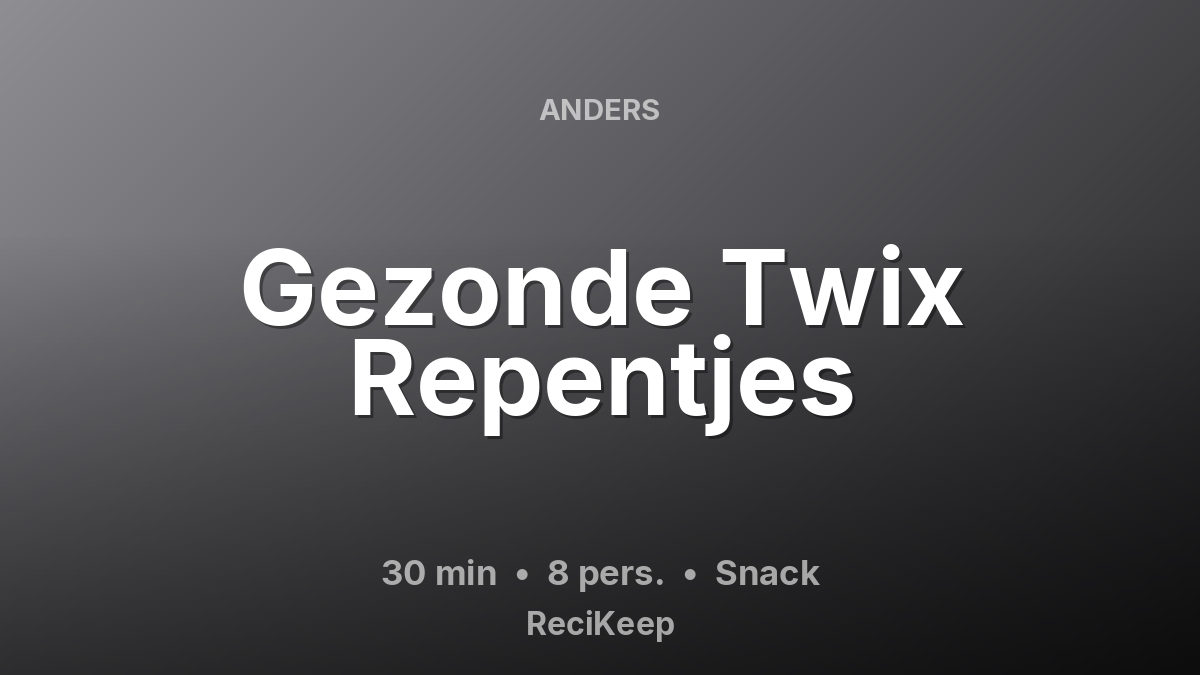 Receptkaart Gezonde Twix Repentjes – Snack