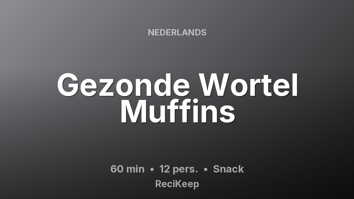 Receptkaart Gezonde Wortel Muffins – Snack
