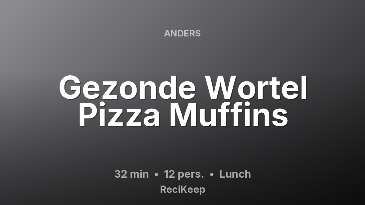 Receptkaart Gezonde Wortel Pizza Muffins – Lunch