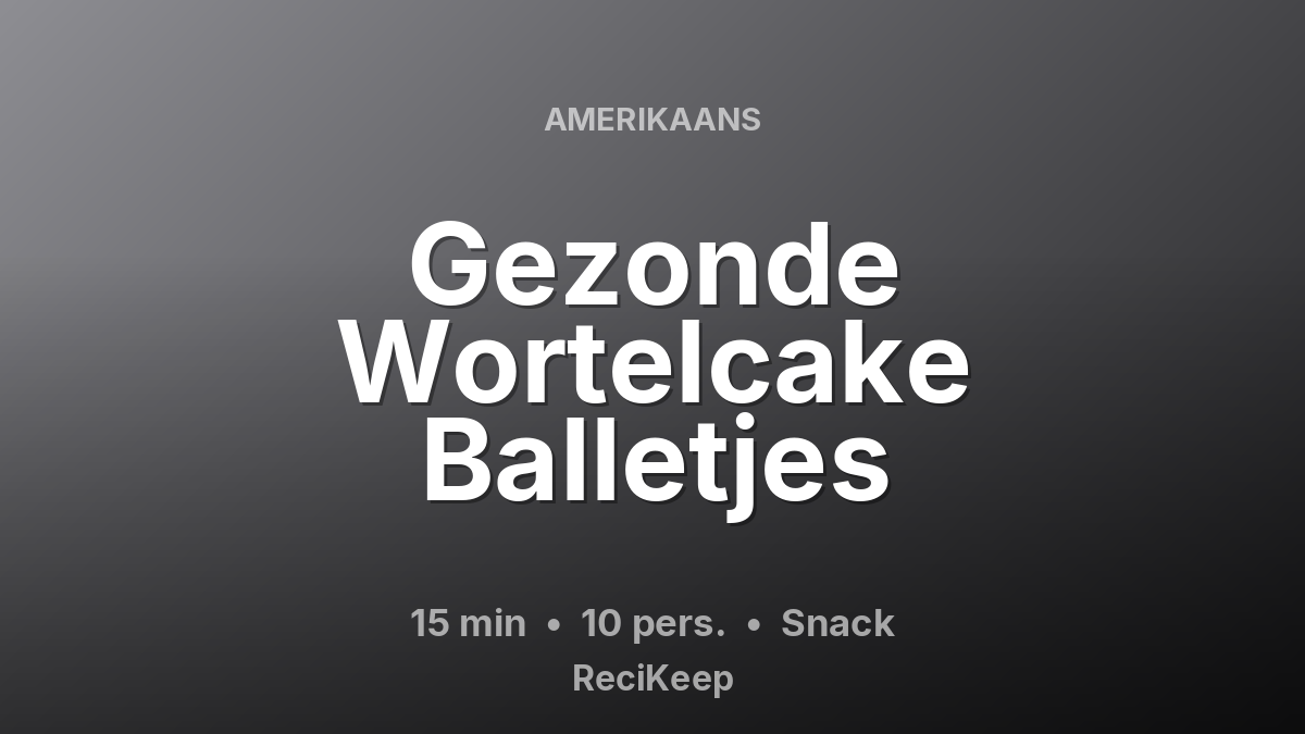 Receptkaart Gezonde Wortelcake Balletjes – Snack