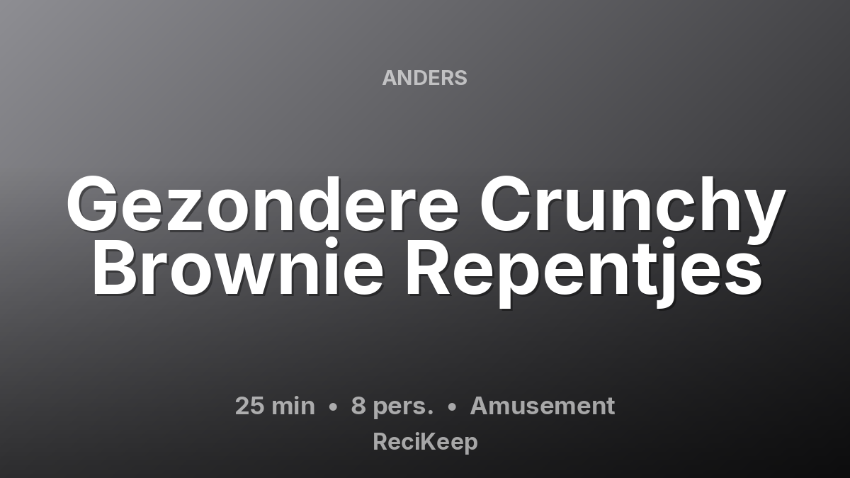 Receptkaart Gezondere Crunchy Brownie Repentjes – Amusement