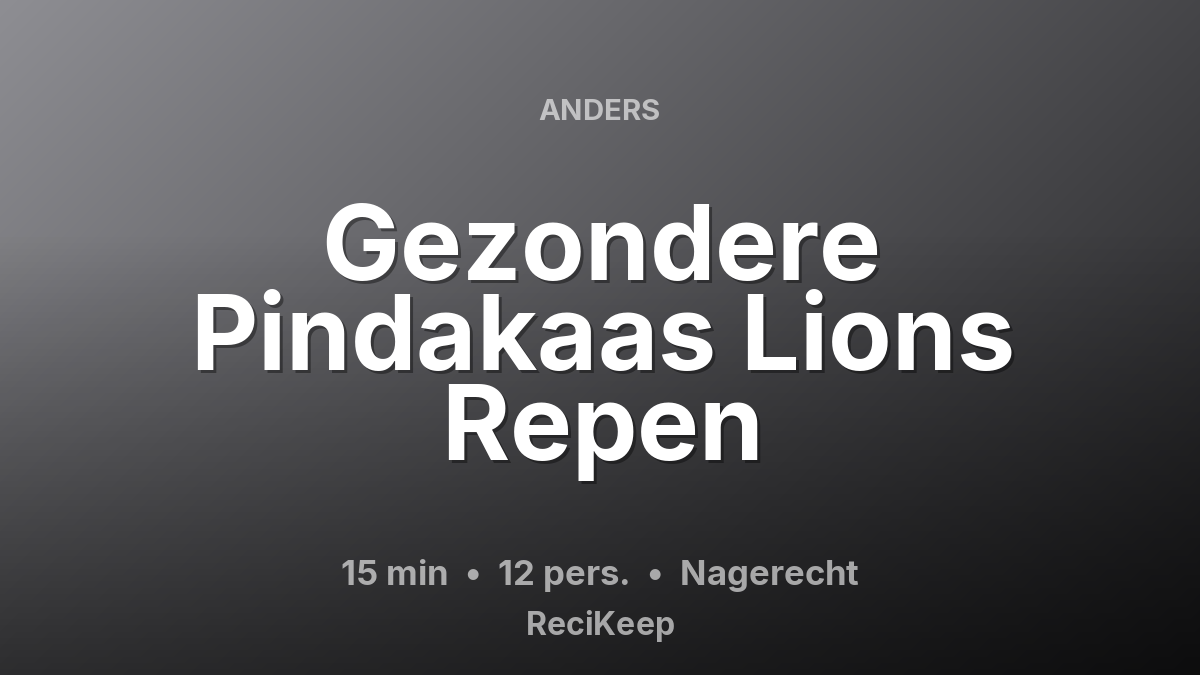 Receptkaart Gezondere Pindakaas Lions Repen – Nagerecht