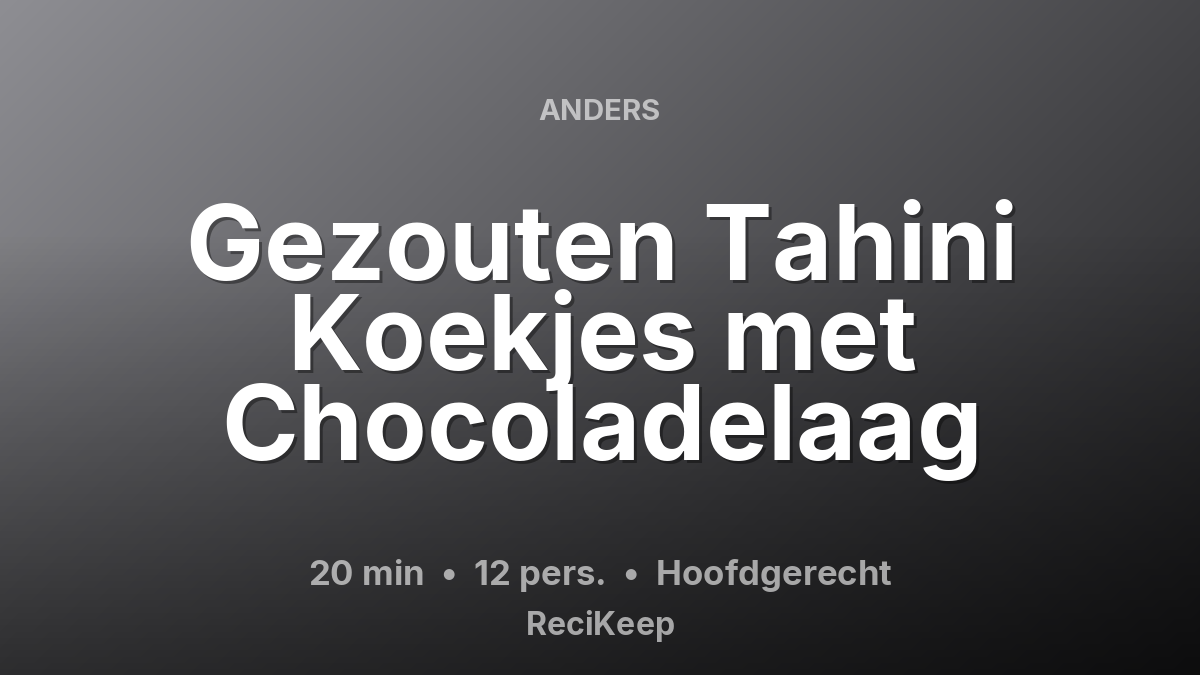 Receptkaart Gezouten Tahini Koekjes met Chocoladelaag – Hoofdgerecht
