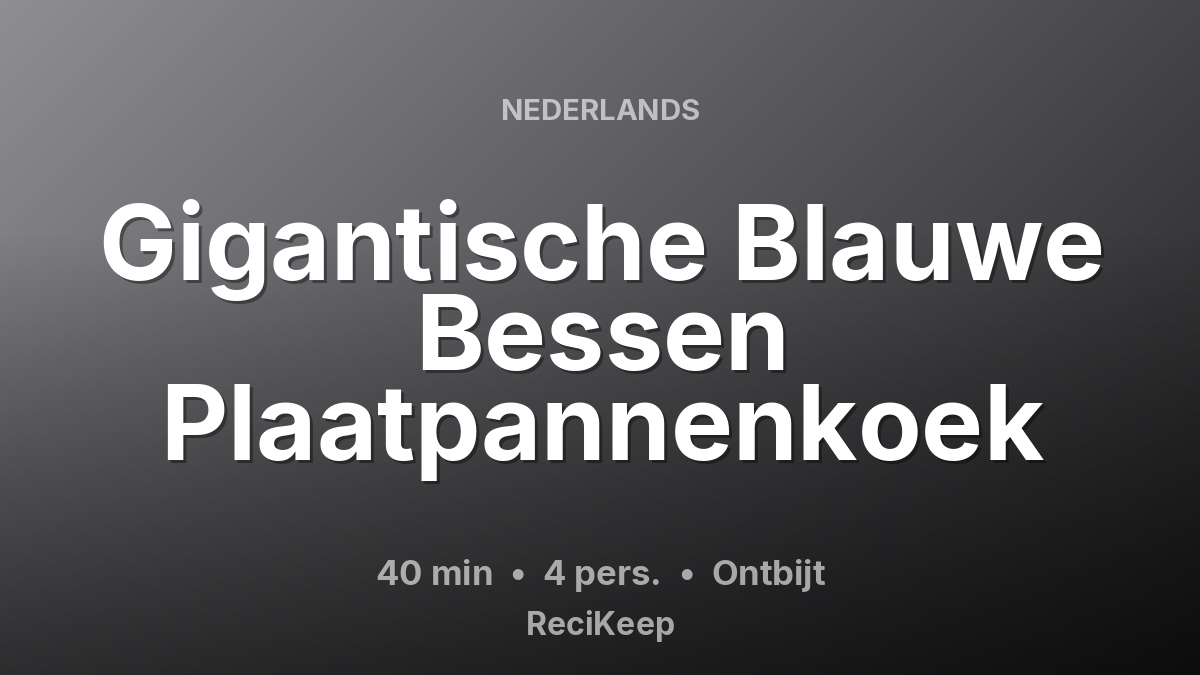 Receptkaart Gigantische Blauwe Bessen Plaatpannenkoek – Ontbijt