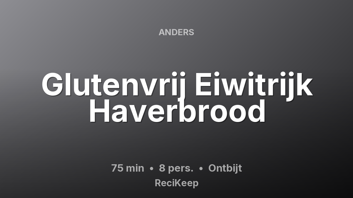 Receptkaart Glutenvrij Eiwitrijk Haverbrood – Ontbijt
