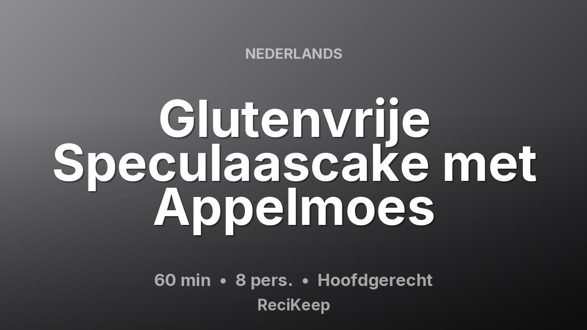 Receptkaart Glutenvrije Speculaascake met Appelmoes – Hoofdgerecht