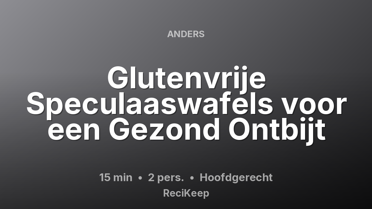 Receptkaart Glutenvrije Speculaaswafels voor een Gezond Ontbijt – Hoofdgerecht