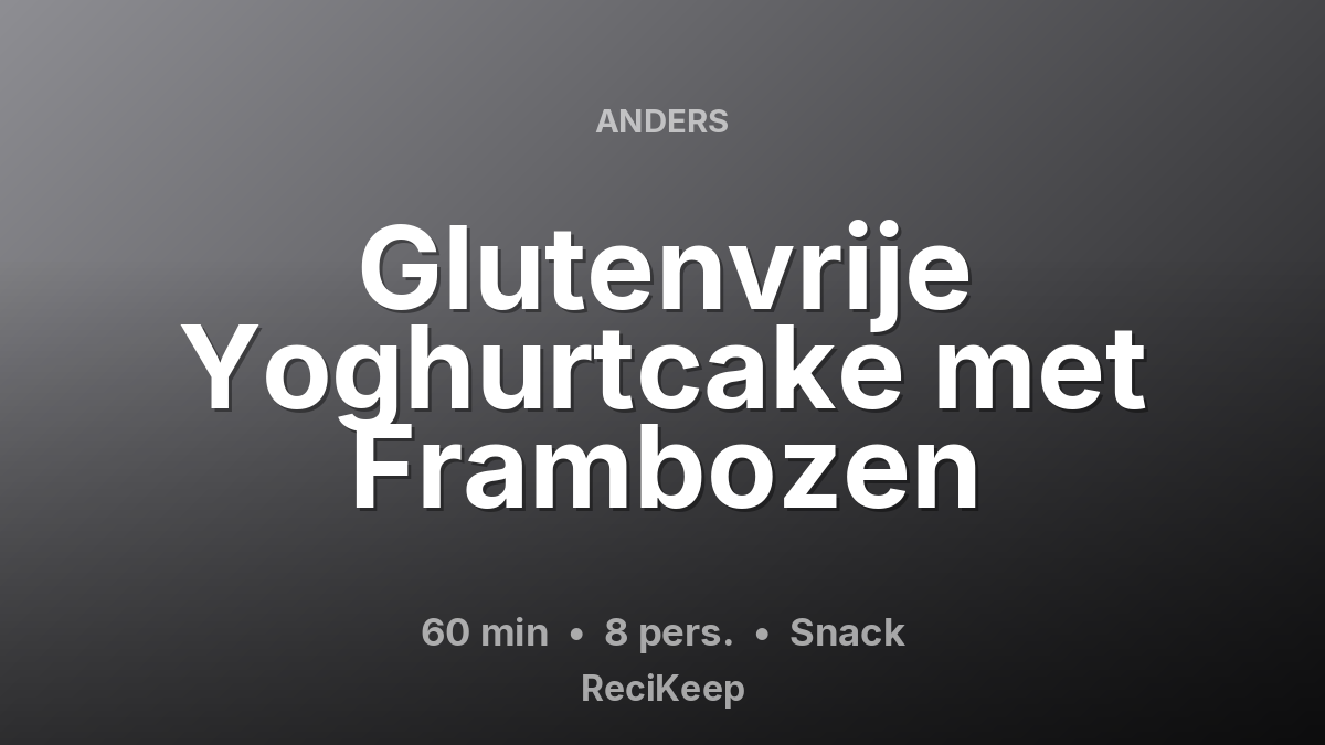 Receptkaart Glutenvrije Yoghurtcake met Frambozen – Snack