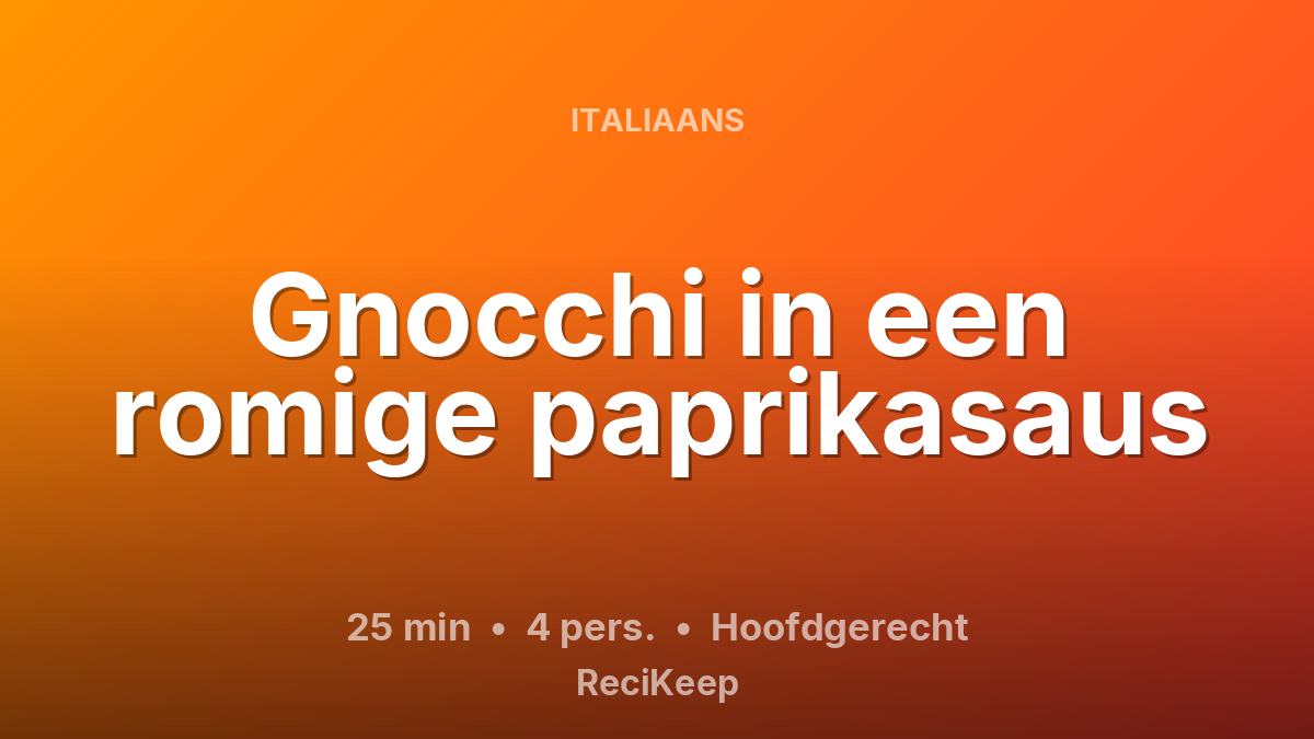 Receptkaart Gnocchi in een romige paprikasaus – Hoofdgerecht
