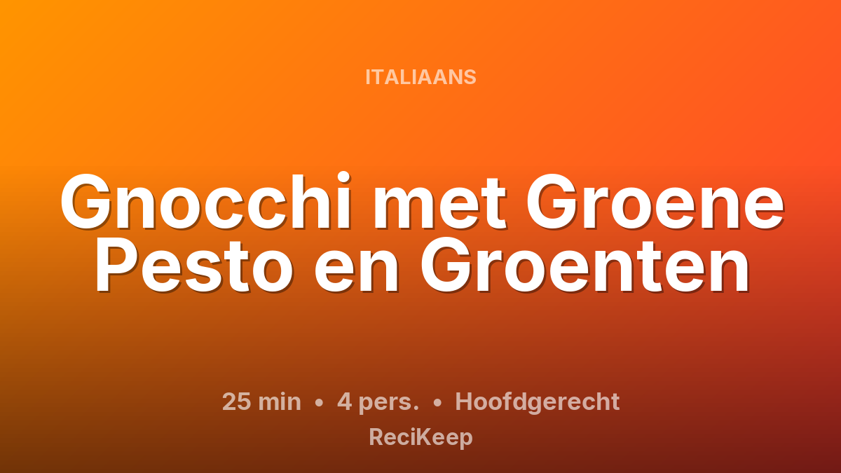 Receptkaart Gnocchi met Groene Pesto en Groenten – Hoofdgerecht