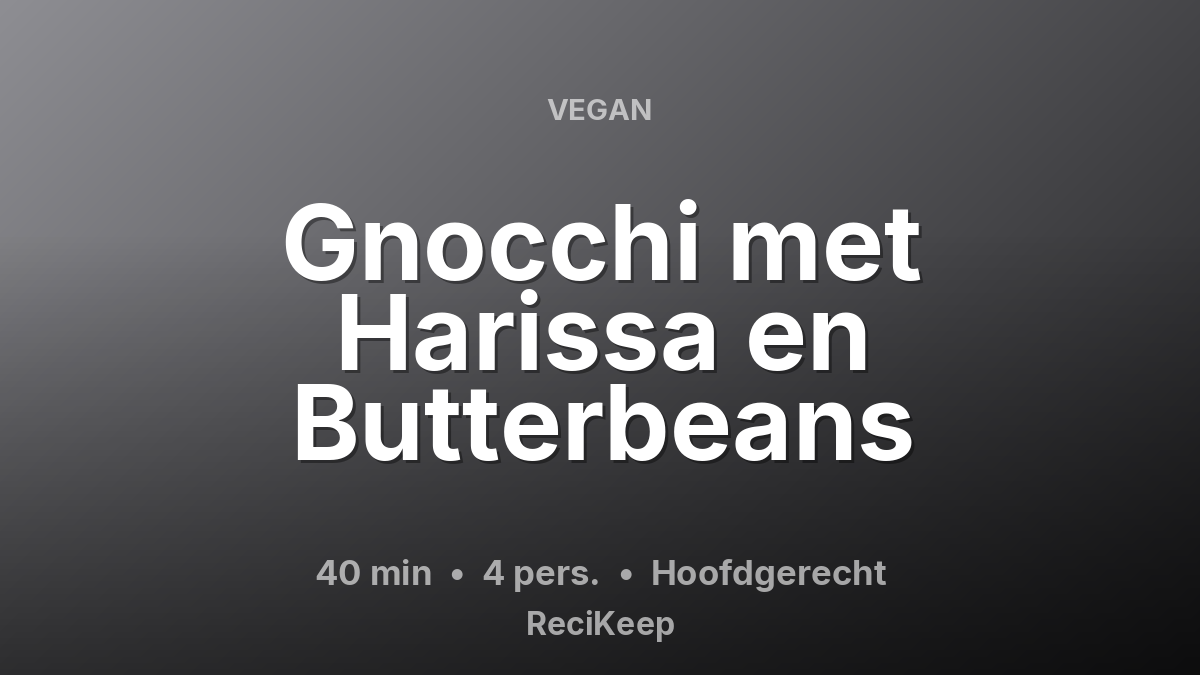 Receptkaart Gnocchi met Harissa en Butterbeans – Hoofdgerecht