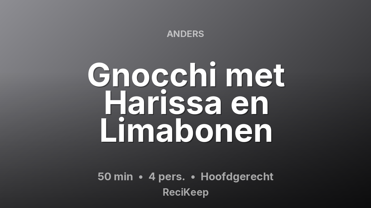 Receptkaart Gnocchi met Harissa en Limabonen – Hoofdgerecht