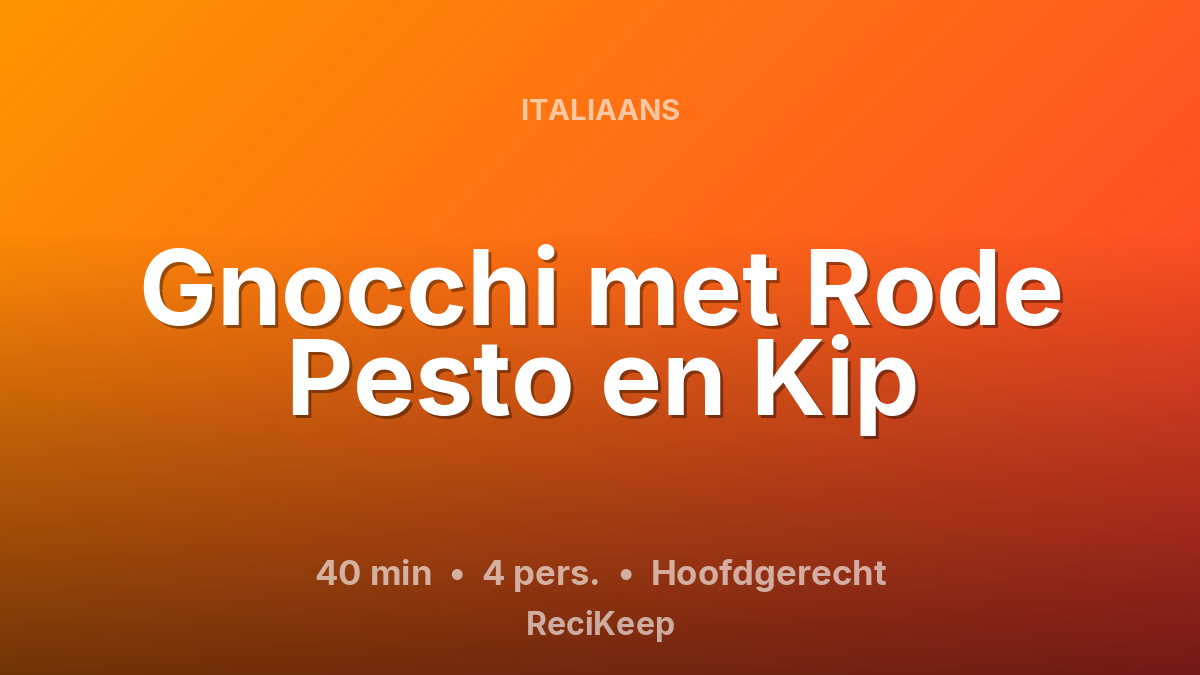 Receptkaart Gnocchi met Rode Pesto en Kip – Hoofdgerecht