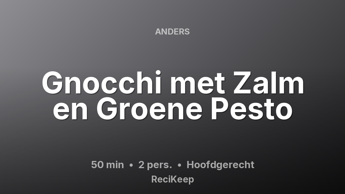 Receptkaart Gnocchi met Zalm en Groene Pesto – Hoofdgerecht