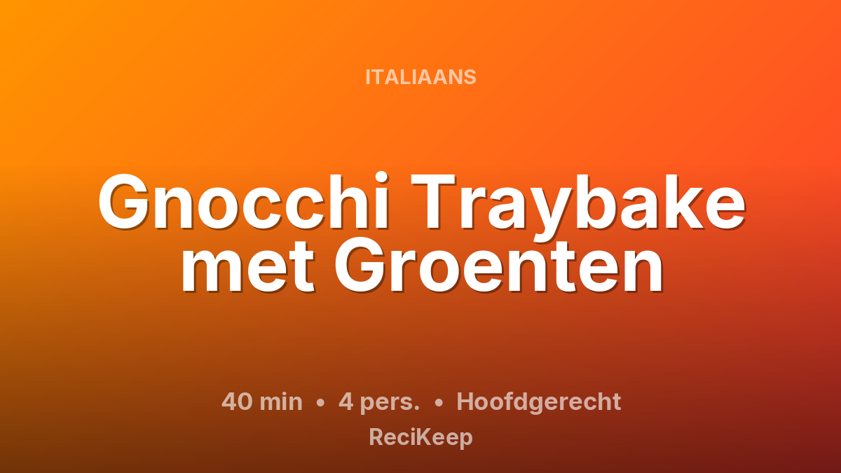 Receptkaart Gnocchi Traybake met Groenten – Hoofdgerecht