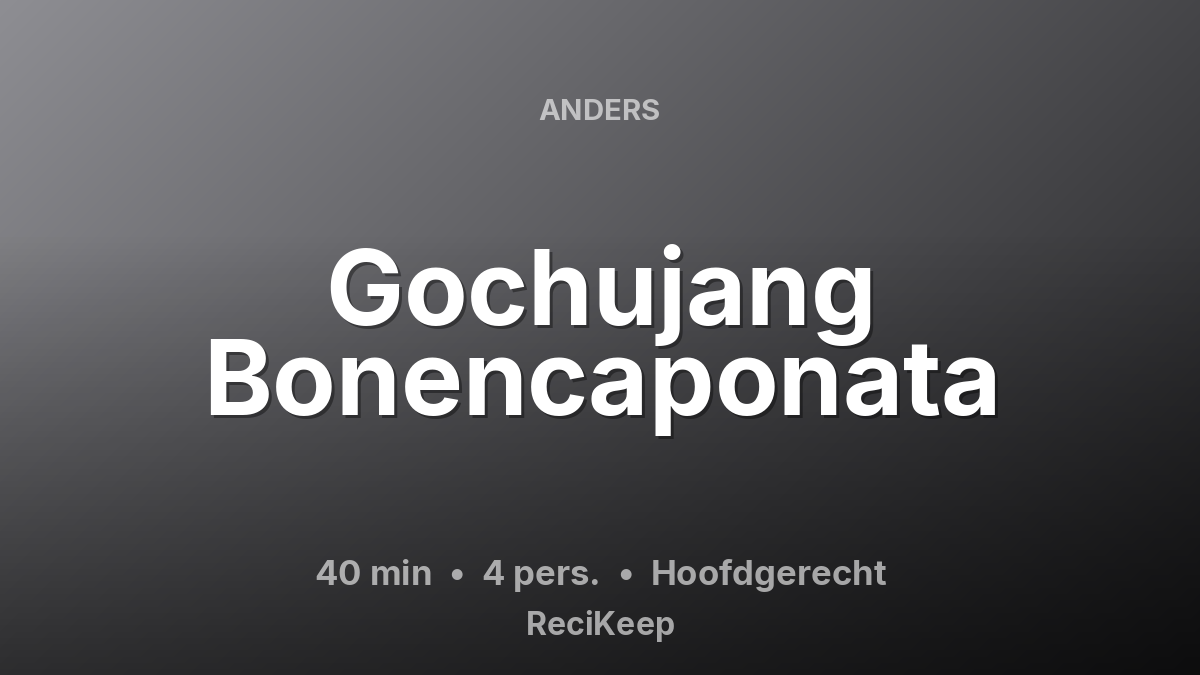 Receptkaart Gochujang Bonencaponata – Hoofdgerecht