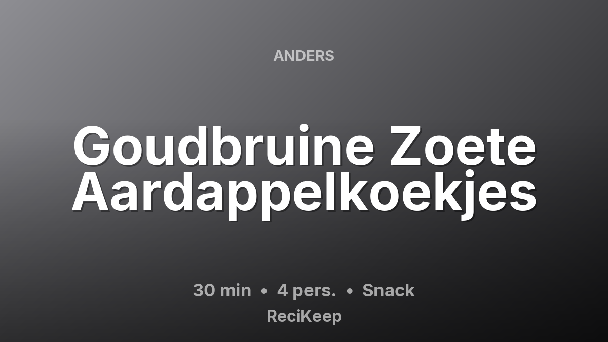 Receptkaart Goudbruine Zoete Aardappelkoekjes – Snack