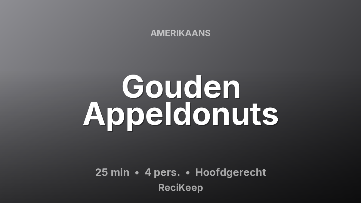 Receptkaart Gouden Appeldonuts – Hoofdgerecht