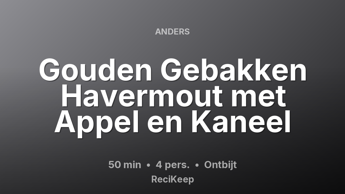 Receptkaart Gouden Gebakken Havermout met Appel en Kaneel – Ontbijt