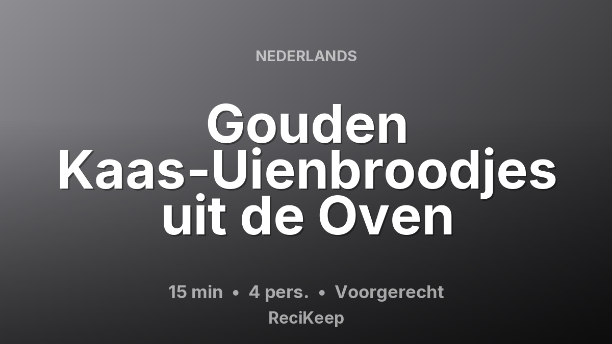 Receptkaart Gouden Kaas-Uienbroodjes uit de Oven – Voorgerecht
