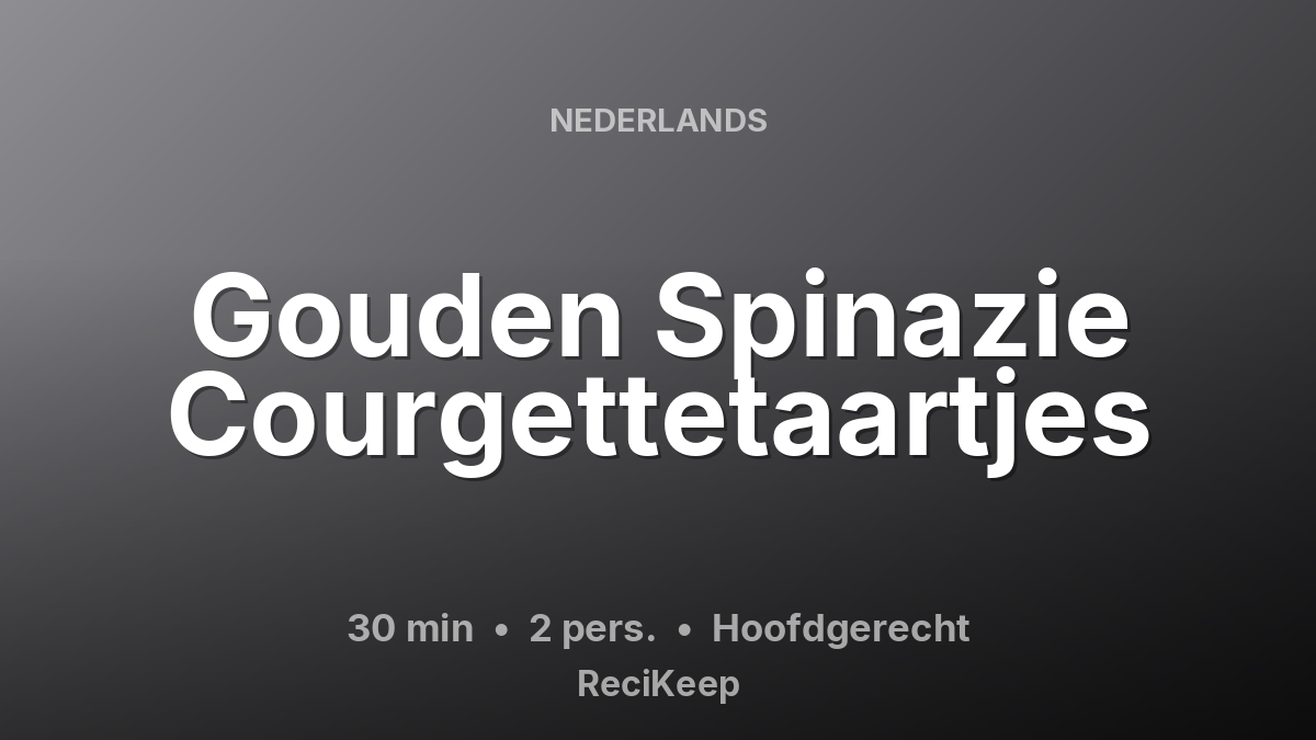 Receptkaart Gouden Spinazie Courgettetaartjes – Hoofdgerecht