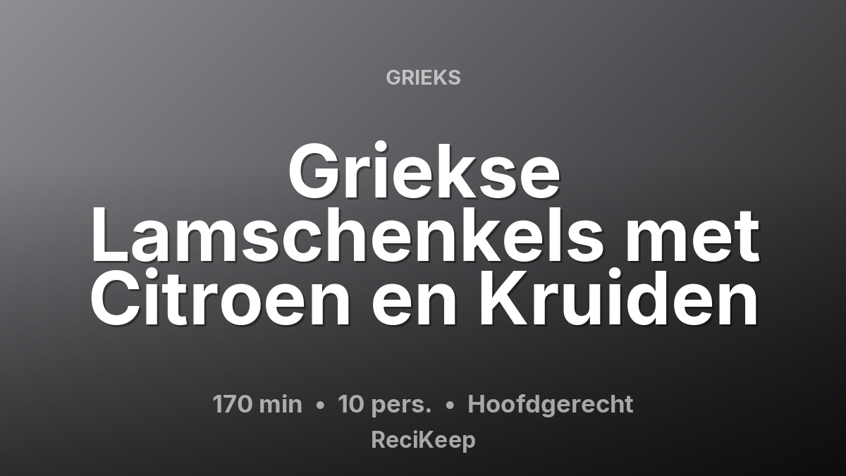 Receptkaart Griekse Lamschenkels met Citroen en Kruiden – Hoofdgerecht