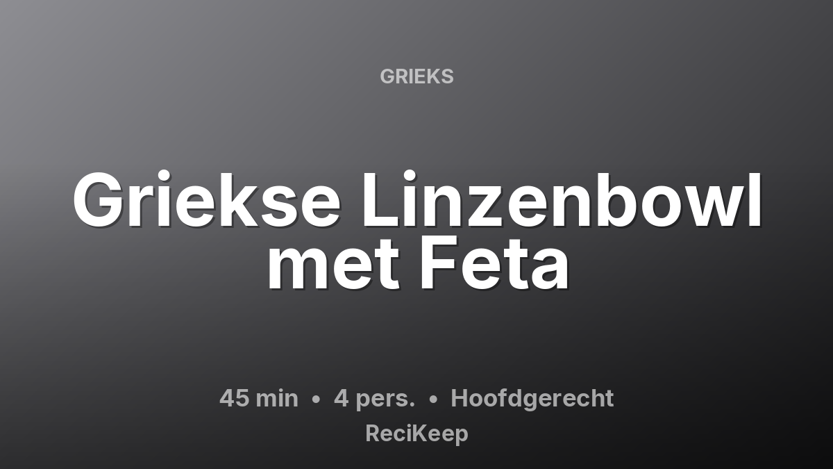 Receptkaart Griekse Linzenbowl met Feta – Hoofdgerecht