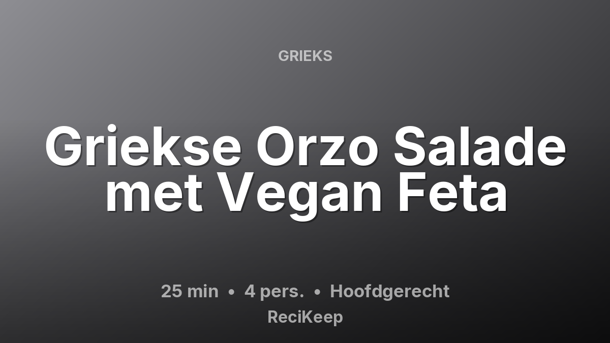 Receptkaart Griekse Orzo Salade met Vegan Feta – Hoofdgerecht
