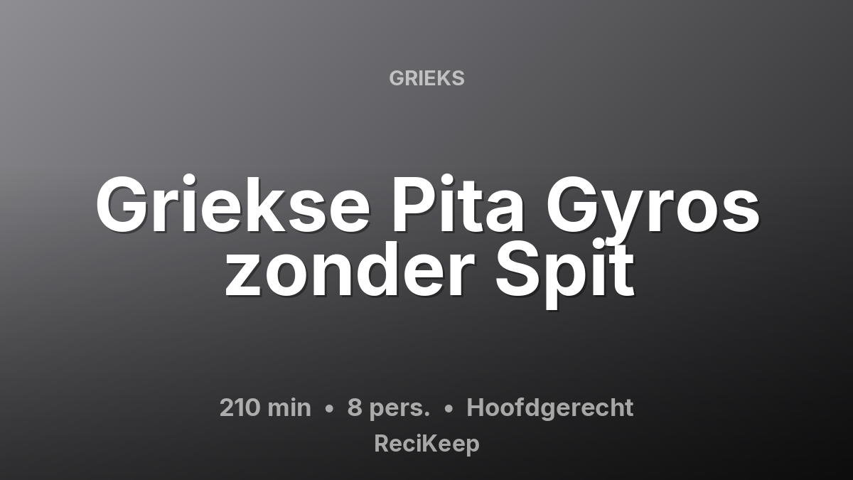 Receptkaart Griekse Pita Gyros zonder Spit – Hoofdgerecht