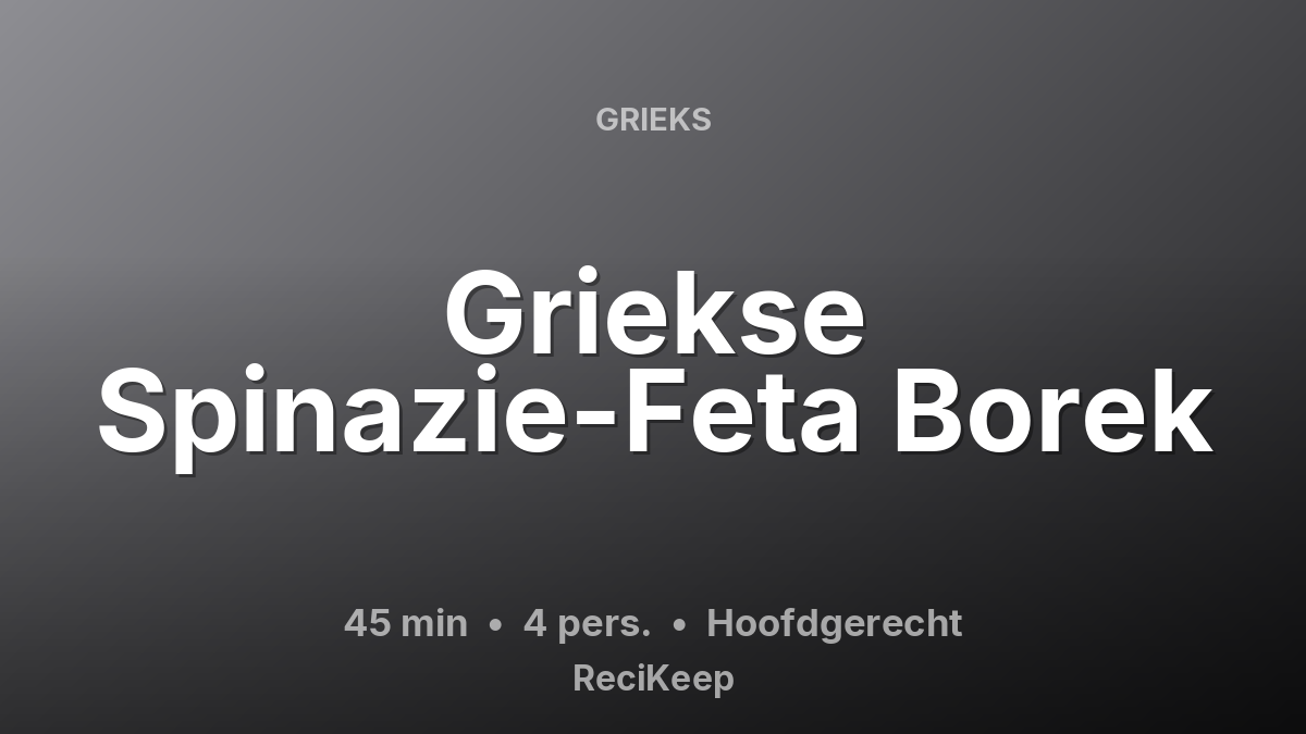 Receptkaart Griekse Spinazie-Feta Borek – Hoofdgerecht
